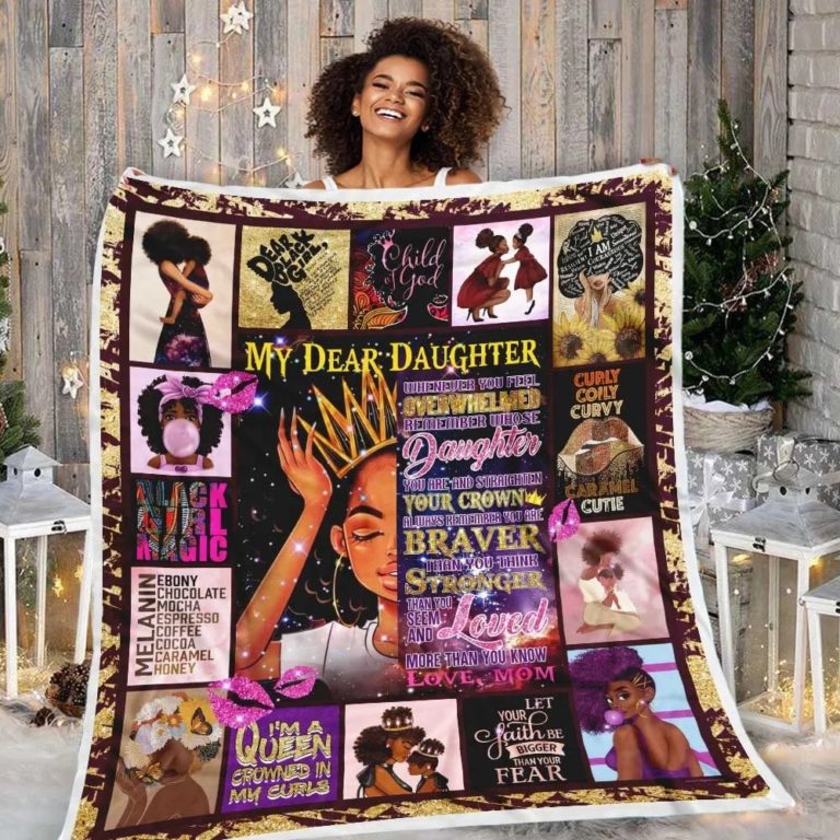 My Dear Daughter My Black Girl Straighten Your Crown Fleece Blanket