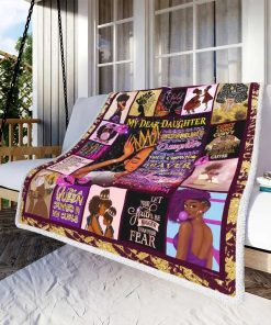 My Dear Daughter My Black Girl Straighten Your Crown Fleece Blanket