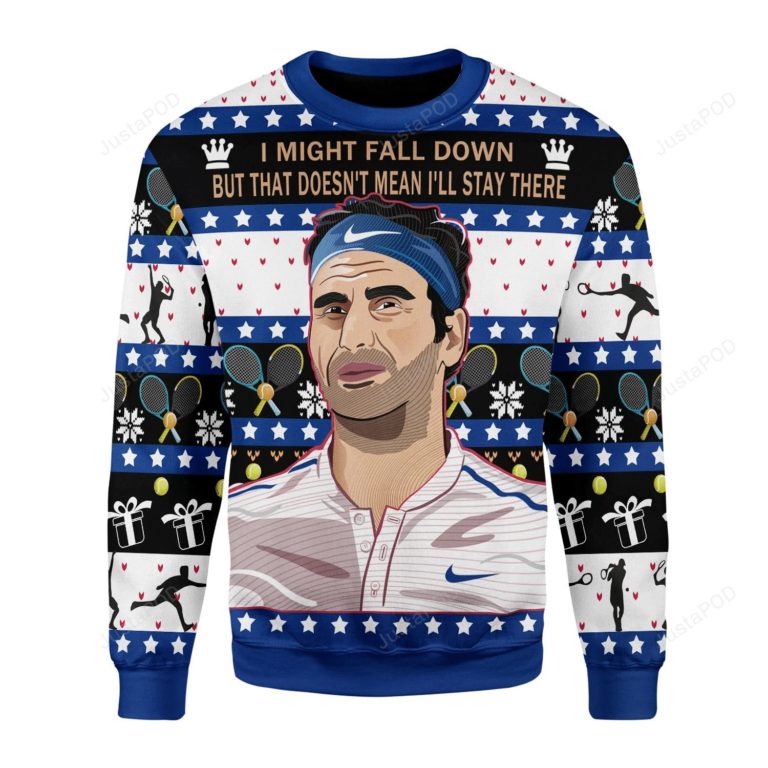 Roger Federer Doesn’t Mean I’ll Stay There For Unisex Ugly Christmas Sweater
