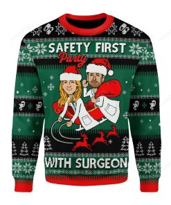 Safety First Party With Surgeon Grey’s Anatomy For Unisex Ugly Christmas Sweater