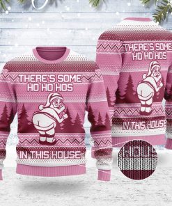 There’s Some Hos In This House For Unisex Ugly Christmas Sweater There’s Some Hos In This House For Unisex Ugly Christmas Sweater