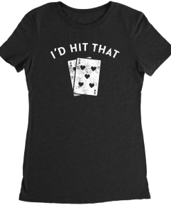 I’d Hit That T-Shirt I’d Hit That T-Shirt