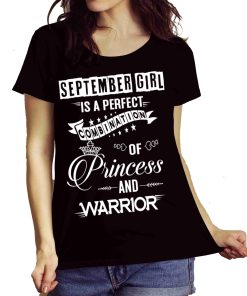September Girl Is Perfect Combination Of Princess And Warrior Shirt