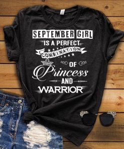 September Girl Is Perfect Combination Of Princess And Warrior Shirt