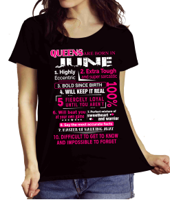 Queens Are Born In June 10 Reasons Shirt