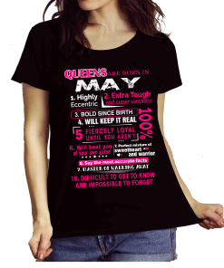 Queens Are Born In May 10 Reasons Shirt