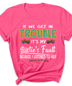 Bestie’s Fault # T-Shirt Shirt