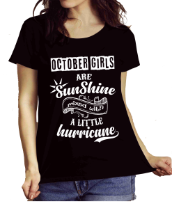 October Girls Are Sunshine Mixed With Hurricane Shirt