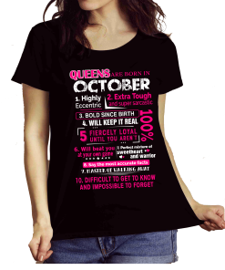 Queens Are Born In October 10 Reasons Shirt