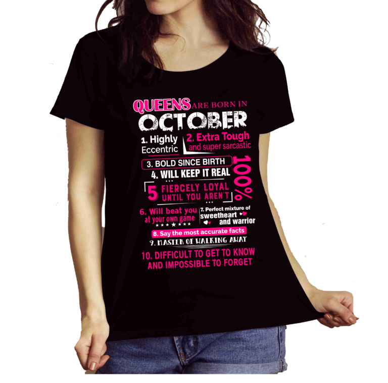 Queens Are Born In October 10 Reasons Shirt