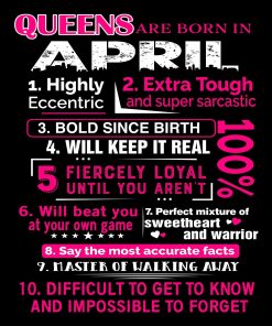 Queens Are Born In April 10 Reasons Shirt