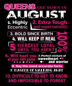 Queens Are Born In August 10 Reasons Shirt