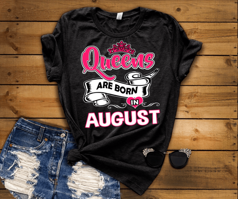 Queens Are Born In August Shirt