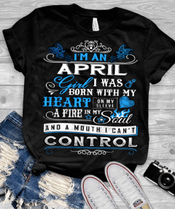 April Girl,I Was Born With My Heart Shirt April Girl,I Was Born With My Heart Shirt