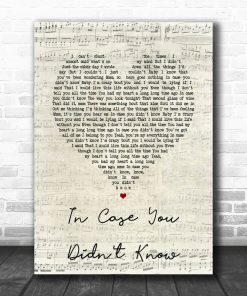 Brett Young In Case You Didnt Know Script Heart Song Lyric Quote Poster Canvas Brett Young In Case You Didnt Know Script Heart Song Lyric Quote Poster Canvas