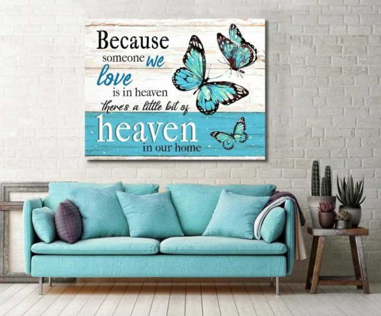 Butterfly Because Someone We Love Is In Heaven Wall Art Memorial Decor