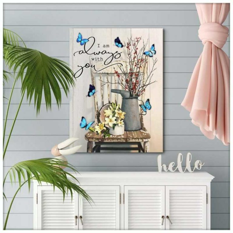 Butterfly I Am Always With You Wall Art (Canvas & Poster)