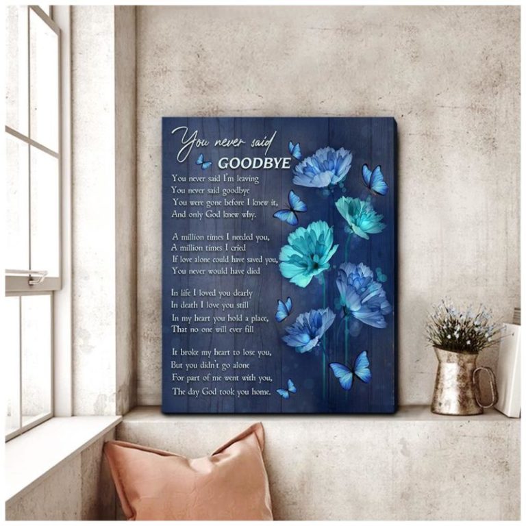 Butterfly You Never Said Goodbye Wall Art Canvas  Decor