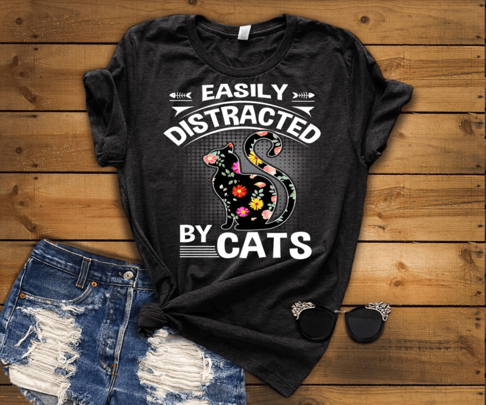 Easily Distracted By Cats Shirt