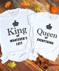 King & Queen of Everything Shirts