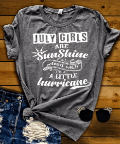 July Girls Are Sunshine Mixed With Hurricane Shirt