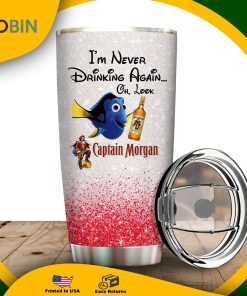 I’m Never Drinking Again Oh Look Captain Morgan Tumbler I’m Never Drinking Again Oh Look Captain Morgan Tumbler