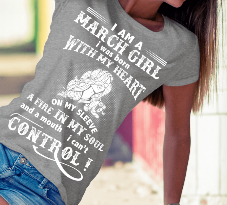 A Fire In My Soul And A Mouth I Can’t Control March Girl Shirt