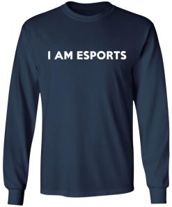 I Am Esports Shirt