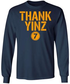 Thank Yinz Shirt (T-shirt, Ls, Hoodie)