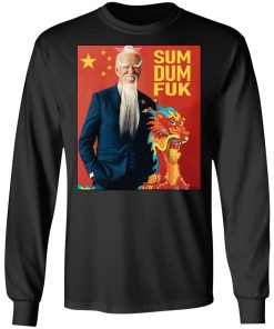 Joe Biden Sum Dum Fuk Shirt (T-shirt, Ls, Hoodie)