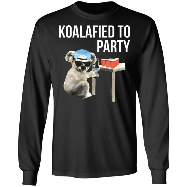 Koalafied To Party Shirt