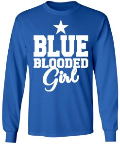 Blue Blooded Girl Shirt