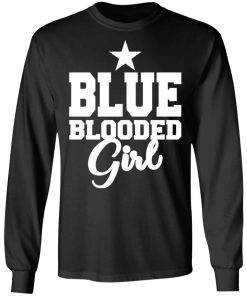 Blue Blooded Girl Shirt