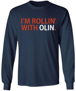 I’m Rollin’ With Olin Shirt