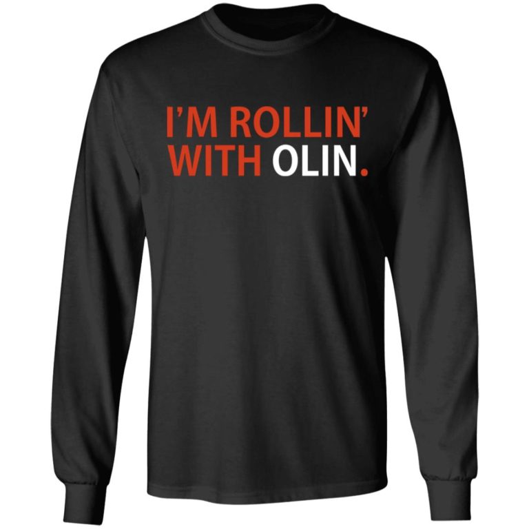 I’m Rollin’ With Olin Shirt
