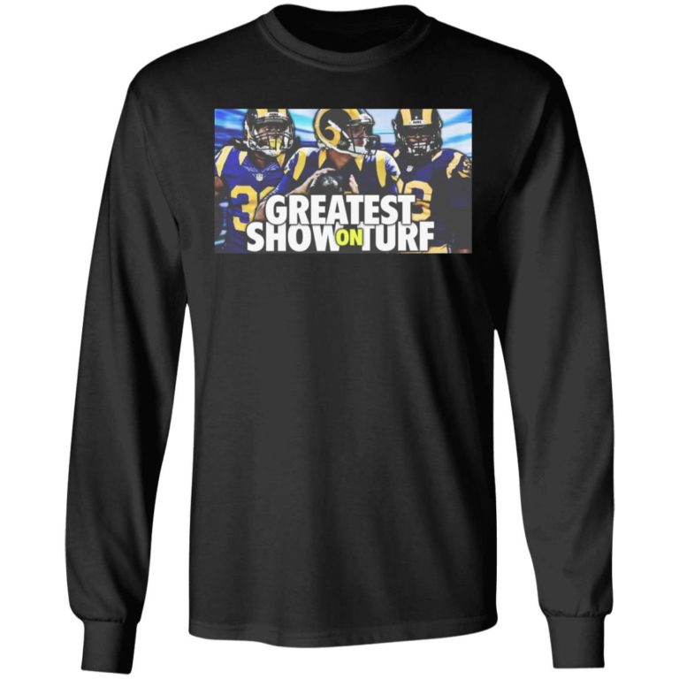 Greatest Show On Turf Shirt