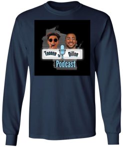 Toonen To Dillon Podcast Shirt