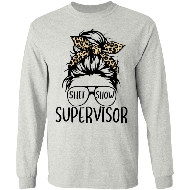 Mom Life – Shit Show Supervisor Shirt