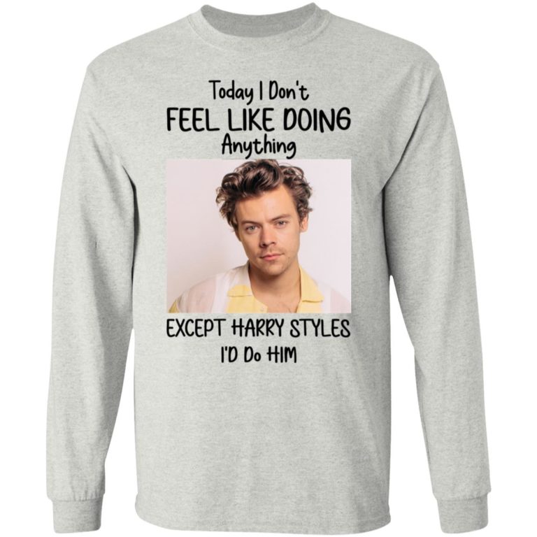 Today I Don’t Feel Like Doing Anything Shirt