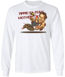 Yippie Ya Yeah Mother Fucker Die Hard Shirt Yippie Ya Yeah Mother Fucker Die Hard Shirt