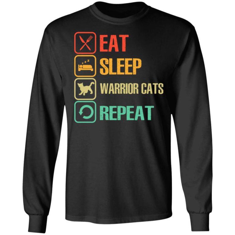 Eat – Sleep – Warrior Cats – Repeat Shirt