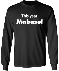 This Year Mabaso Shirt This Year Mabaso Shirt