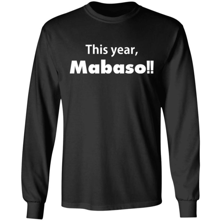This Year Mabaso Shirt