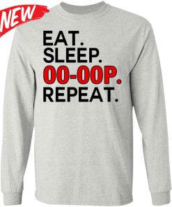 Eat Sleep 00-00p Repeat Shirt
