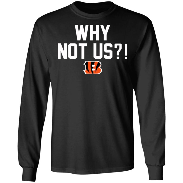 Why Not Us Shirt