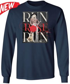 Dolly Parton – Run Rose Run Shirt Dolly Parton – Run Rose Run Shirt