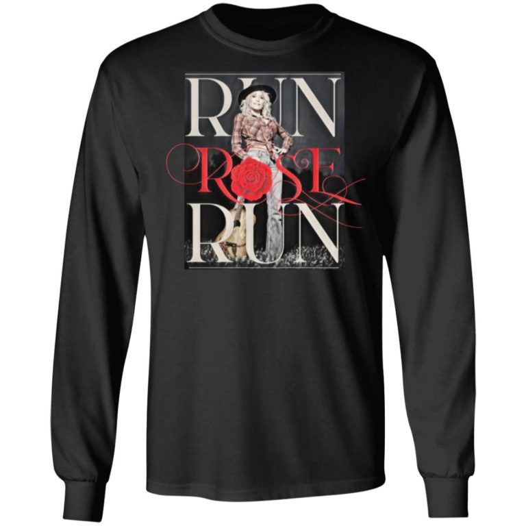 Dolly Parton – Run Rose Run Shirt