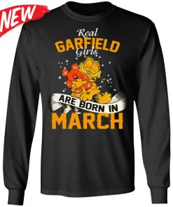 Real Garfield Girls Are Born In March Shirt