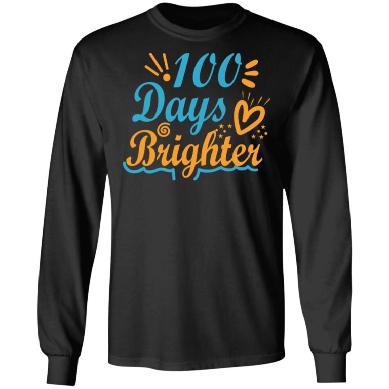 100 Days Brighter Shirt