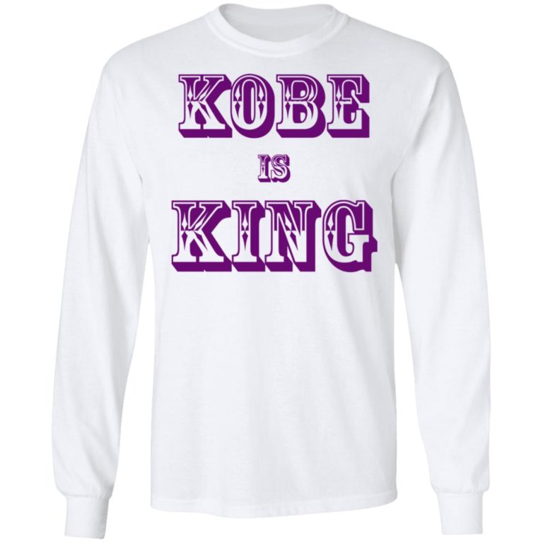 Kobe Is King Shirt